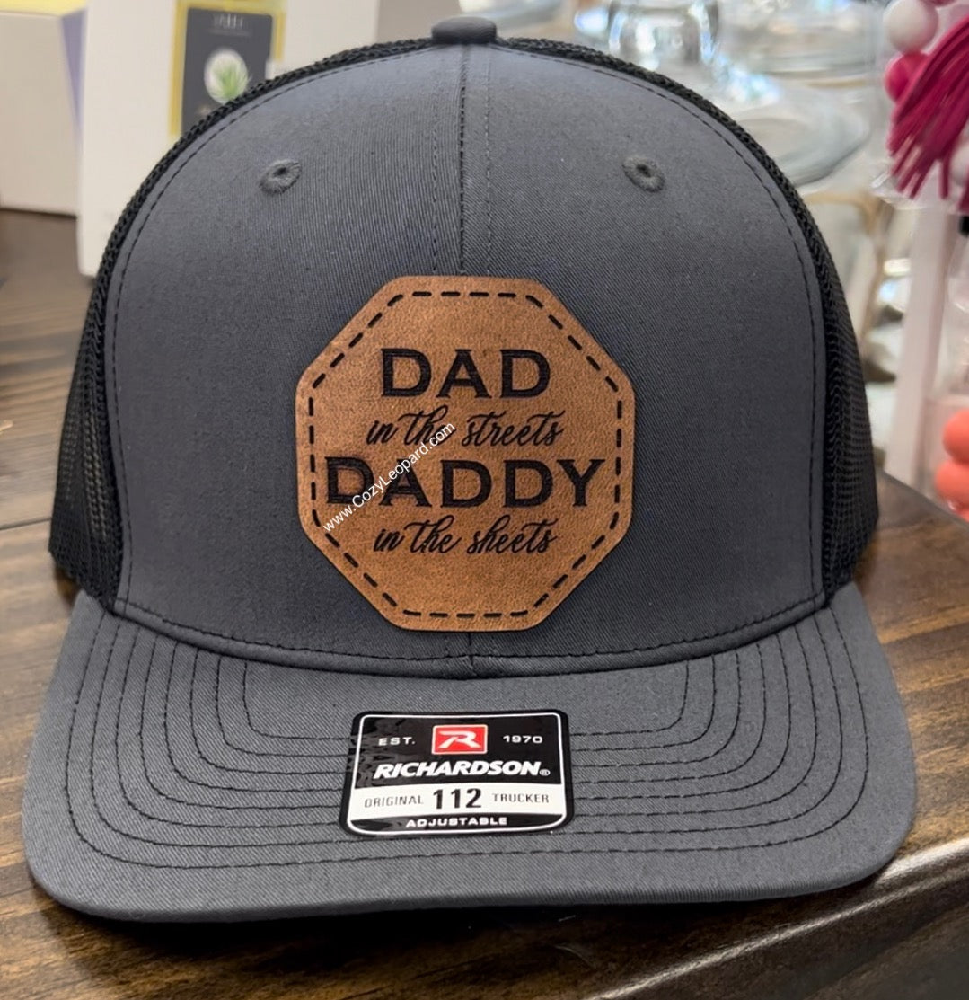 Dad in the streets Daddy in the sheets Leather Patch Hat